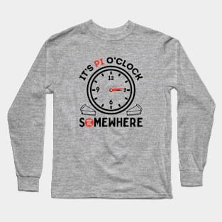 Funny Pi - It's Pi O'Clock Somewhere - Black Long Sleeve T-Shirt